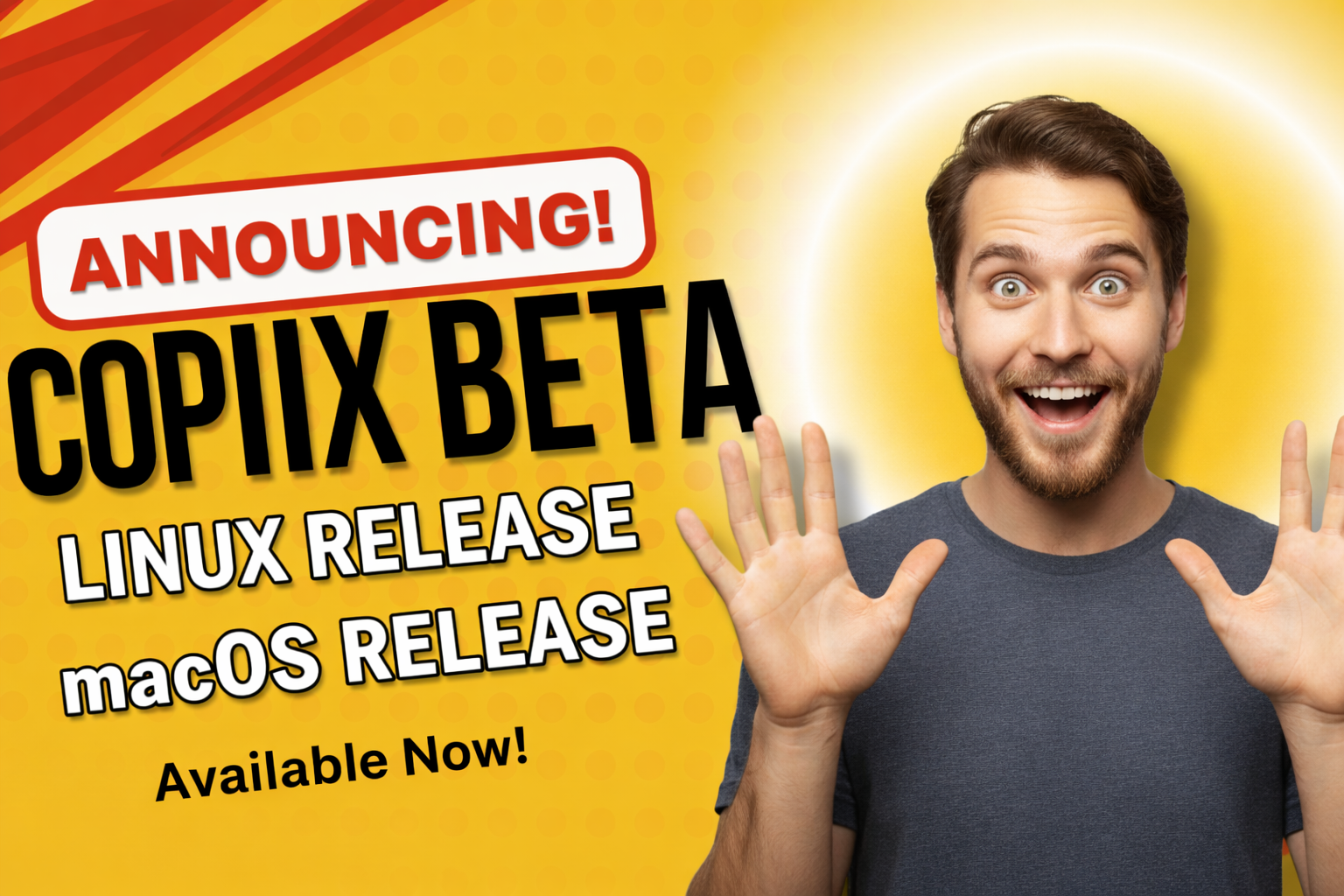 Copiix Beta is Now Available on Linux and macOS!